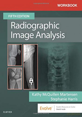 Workbook for Radiographic Image Analysis, 5e [KSIĄŻKA]