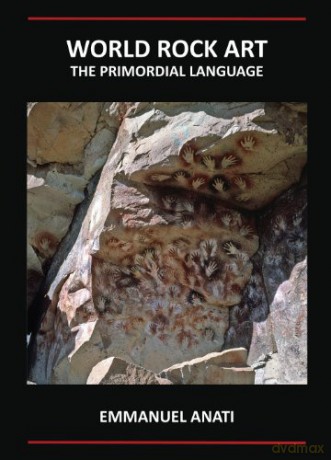 World Rock Art: The Primordial Language: Third Revised and updated edition [KSIĄŻKA]