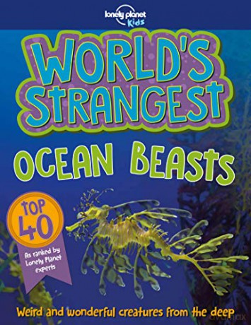 World's Strangest Ocean Beasts (Lonely Planet Kids) [KSIĄŻKA]