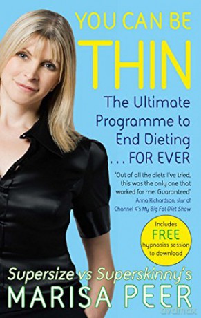 You Can Be Thin: The Ultimate Programme to End Dieting...Forever - Marisa Peer [KSIĄŻKA]