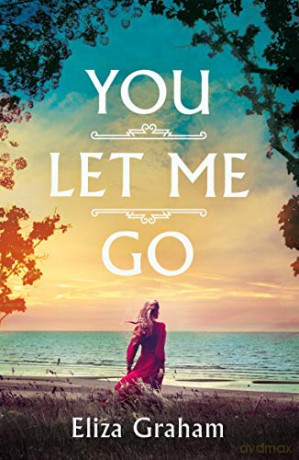 You Let Me Go - Eliza Graham [KSIĄŻKA]