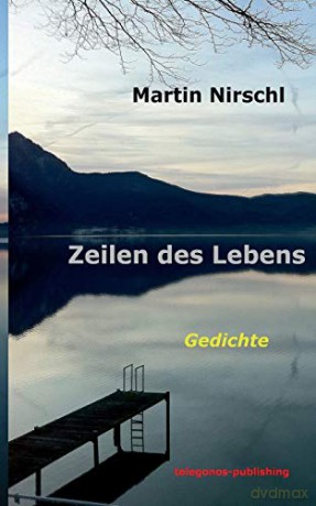 Zeilen des Lebens: Gedichte - Martin Nirschl [KSIĄŻKA]