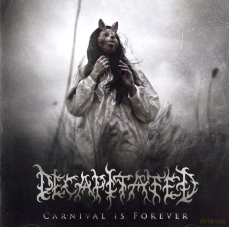 Decapitated: Carnival Is Forever [CD]