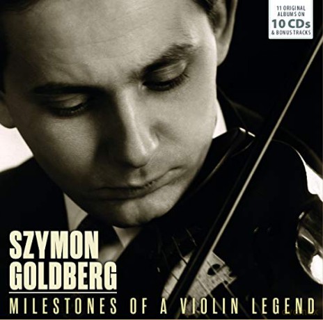 Szymon Goldberg: Milestones Of A Violin Legend [10CD]