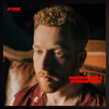 JP Saxe: Dangerous Levels of Introspection [CD]