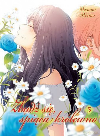 Zbudź się śpiąca królewno (Tom 5) - Megumi Morino [KOMIKS]