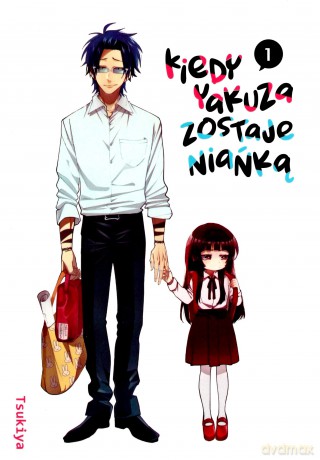 Kiedy yakuza zostaje niańką (Tom 1) - Tsukiya [KOMIKS]
