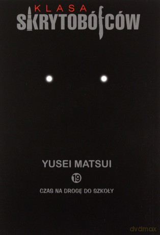 Klasa Skrytobójców (Tom 19) - Yusei Matsui [KOMIKS]