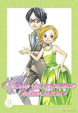 Twoje kwietniowe kłamstwo (Tom 9) - Naoshi Arakawa [KOMIKS]