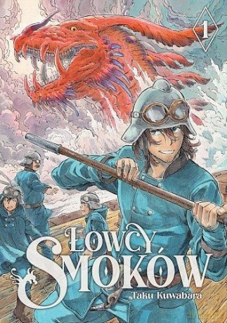 Łowcy smoków (Tom 1) - Taku Kuwabara [KOMIKS]