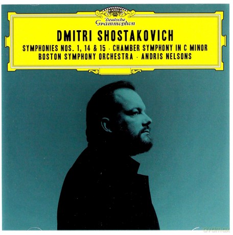 Andris Nelsons: Shostakovich: Symphonies 1, 14, 15 [2CD]
