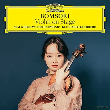 Bomsori Kim: Violin On Stage [CD]