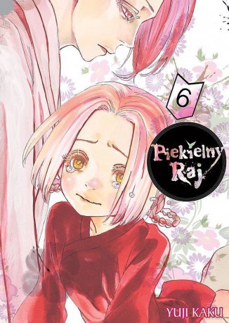 Piekielny Raj (Tom 6) - Yuuji Kaku [KOMIKS]