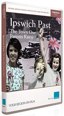 Ipswich Past - The Town Our Parents Knew [DVD]