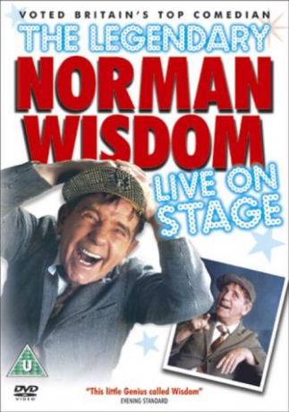 Norman Wisdom: The Legendary Norman Wisdom Live On Stage [DVD]