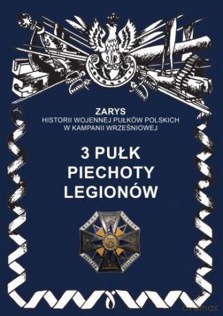 3 pułk piechoty legionów - Przemysław Dymek [KSIĄŻKA]
