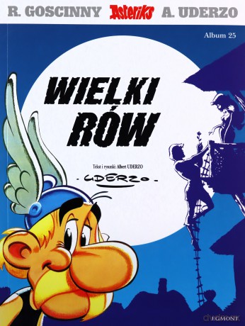 Asteriks. Wielki rów (Tom 25) - R. Goscinny, A. Uderzo [KOMIKS]