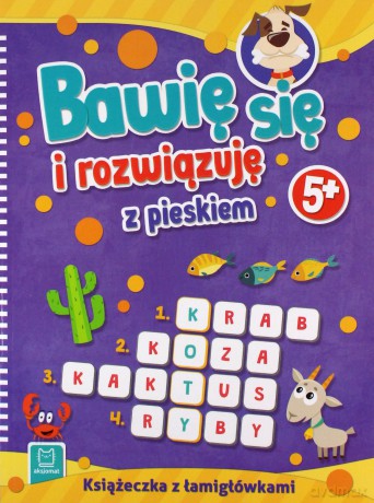 Bawię się i rozwiązuję z pieskiem. 5+ [KSIĄŻKA]