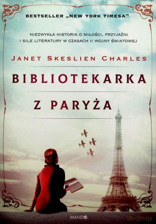 Bibliotekarka z Paryża - Janet Skeslien Charles [KSIĄŻKA]