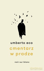 Cmentarz w Pradze - Umberto Eco [KSIĄŻKA]