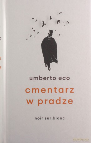 Cmentarz w Pradze - Umberto Eco [KSIĄŻKA]