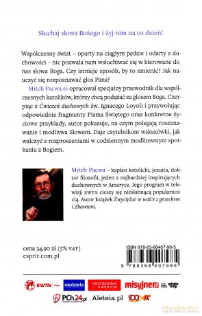 Jak słuchać, kiedy Bóg mówi. Przewodnik dla współczesnych katolików - Mitch SJ Pacwa [KSIĄŻKA]