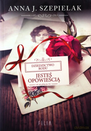 Jesteś opowieścią - Anna J. Szepielak [KSIĄŻKA]