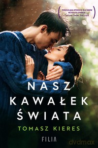 Nasz kawałek świata - Tomasz Kieres [KSIĄŻKA]