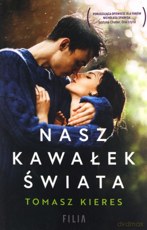 Nasz kawałek świata - Tomasz Kieres [KSIĄŻKA]