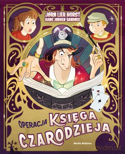 Operacja Księga Czarodzieja - Jorn Lier Horst [KSIĄŻKA]