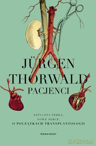 Pacjenci - Jürgen Thorwald [KSIĄŻKA]