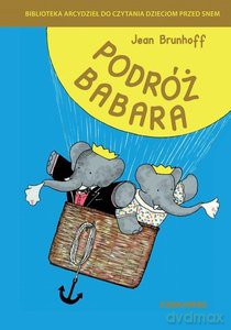 Podróż Babara - de Brunhoff Jean [KSIĄŻKA]