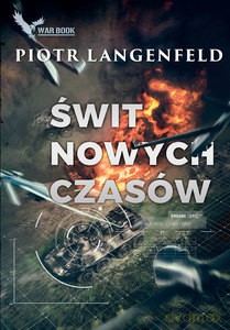 Świt nowych czasów - Piotr Langenfeld [KSIĄŻKA]