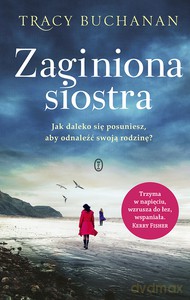 Zaginiona siostra - Tracy Buchanan [KSIĄŻKA]