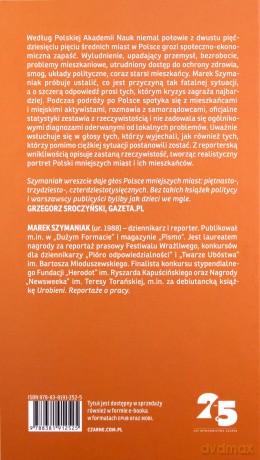 Zapaść. Reportaże z mniejszych miast - Marek Szymaniak [KSIĄŻKA]