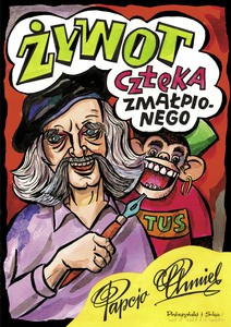 Żywot człeka zmałpionego - Henryk Jerzy Chmielewski [KOMIKS]