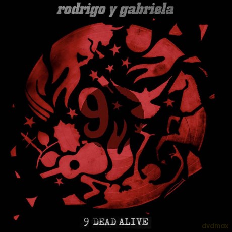Rodrigo y Gabriela: 9 Dead Alive [CD]