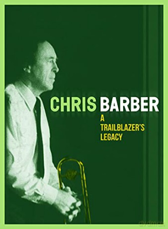 Chris Barber: A Trailblazer's Legacy [4CD]
