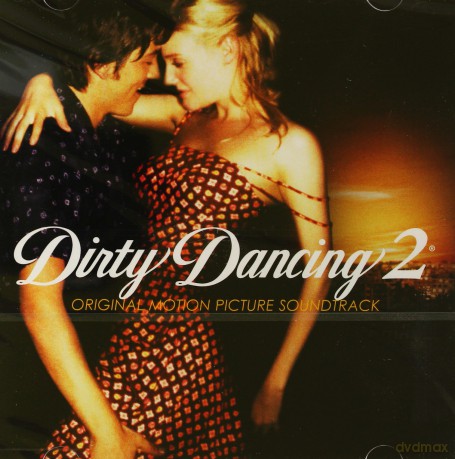 Dirty Dancing 2 soundtrack [CD]