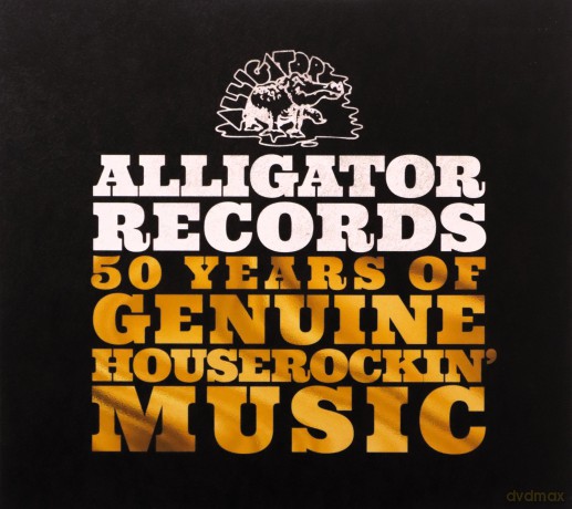 Alligator Records - 50 Years Of Genuine Houserockin' Music [3CD]