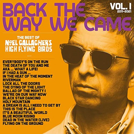 Noel Gallagher's High Flying Birds: Back The Way We Came: Vol. 1 (2011 - 2021) (digipack) [2CD]