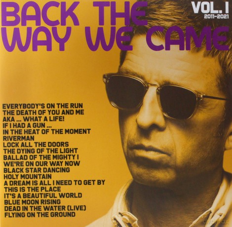 Noel Gallagher's High Flying Birds: Back The Way We Came: Vol. 1 (2011 - 2021) [2xWinyl]