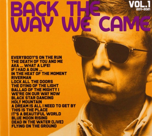 Noel Gallagher's High Flying Birds: Back The Way We Came: Vol. 1 (2011 - 2021) (Limited) [3CD]