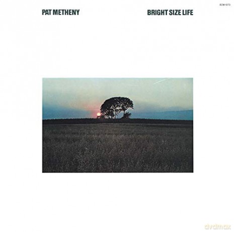 Pat Metheny: Bright Size Life [CD]