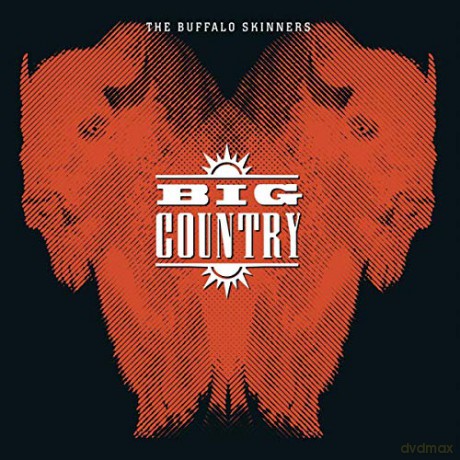 Big Country: Buffalo Skinners [2xWinyl]