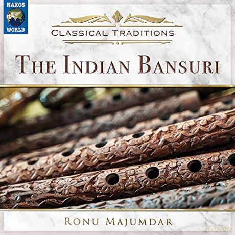 Ronu Majumdar: Classical Traditions - The Indian Bansuri [CD]