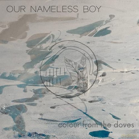 Our Nameless Boy: Colour From The Doves [CD]