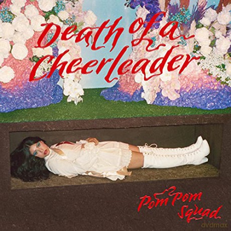 Pom Pom Squad: Death Of A Cheerleader [CD]