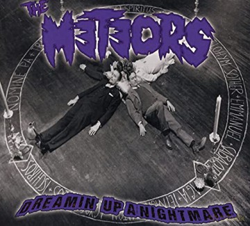 Meteors: Dreamin' Up A Nightmare (Limited) [CD]