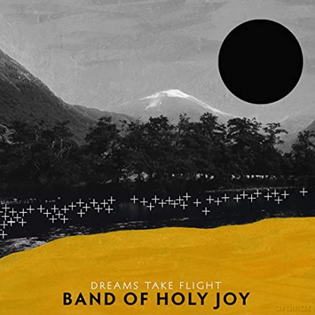 Band Of Holy Joy: Dreams Take Flight [CD]